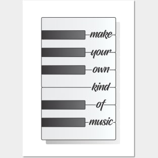 Make Your Own Kind of Music Posters and Art